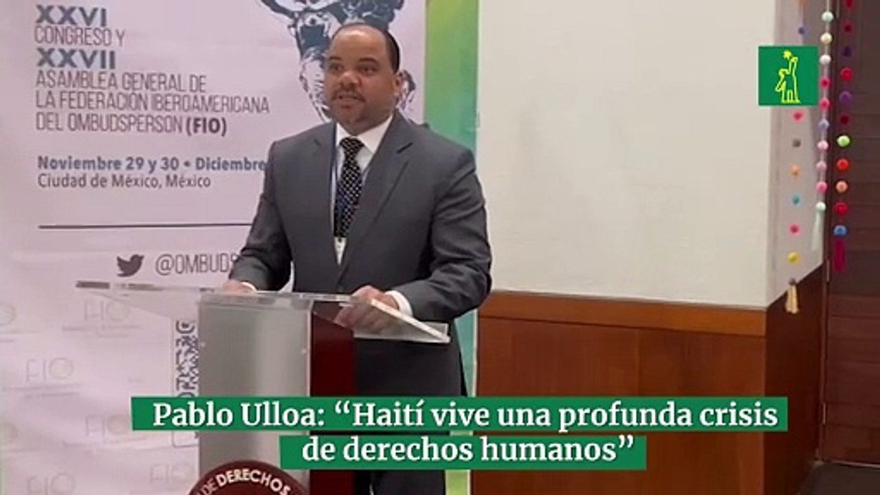 Pablo Ulloa: “Haití vive una profunda crisis de derechos humanos”
