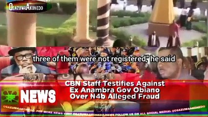 CBN Staff Testifies Against Ex Anambra Gov Obiano Over ₦4b Alleged Fraud