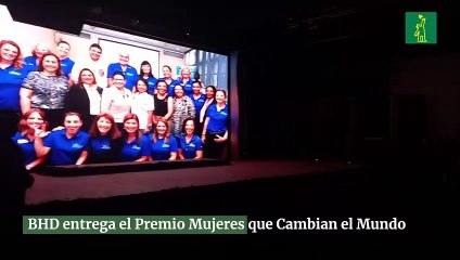 BHD entrega el Premio Mujeres que Cambian el Mundo