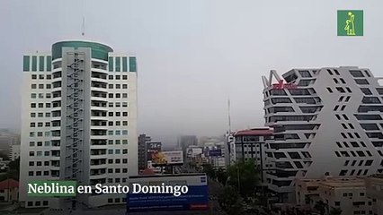 Neblina en Santo Domingo