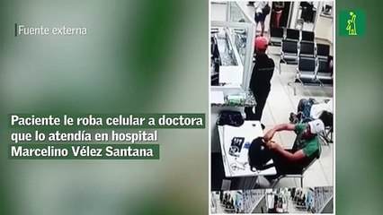 Paciente le roba celular a doctora que lo atendía en hospital Marcelino Vélez Santana