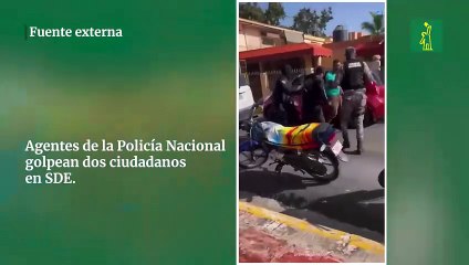 Agentes de la Policía Nacional golpean dos ciudadanos en SDE
