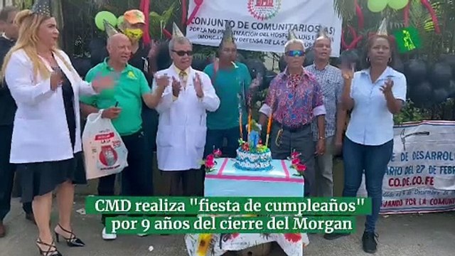 CMD realiza fiesta de cumpleaños por 9 años del cierre del Morgan