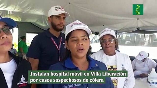 Instalan hospital móvil en Villa Liberación por casos sospechosos de cólera