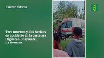 Tres muertos y dos heridos en accidente en la carretera Higüeral-Guaymate, La Romana