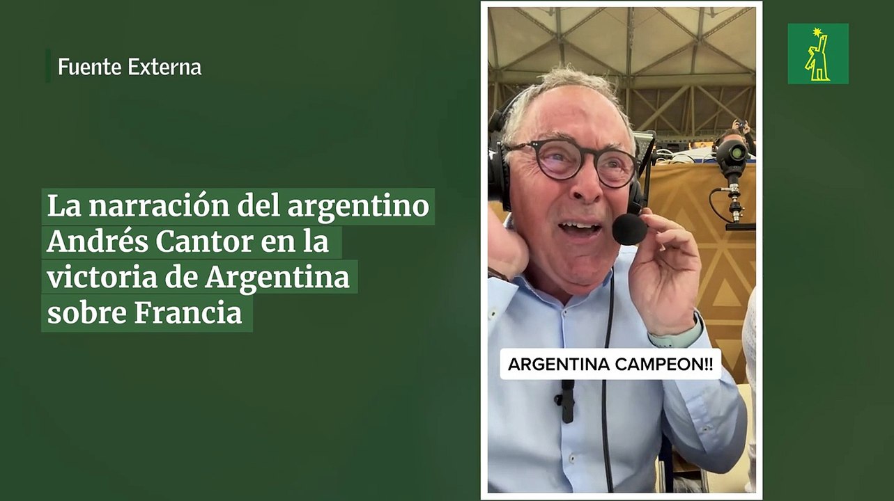 La narración del argentino Andrés Cantor en la victoria de Argentina sobre Francia