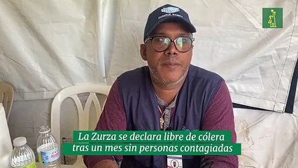 La Zurza se declara libre de cólera  tras un mes sin personas contagiadas