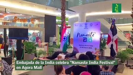 Embajada de la India celebra “Namaste India Festival” en Agora Mall