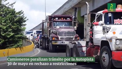 Camioneros paralizan tránsito por la Autopista 30 de mayo en rechazo a restricciones