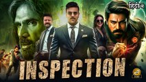 INSPECTION - Ram Charan - South Hindi Dubbed Action Movie - Latest 2025 Full Movie HD-