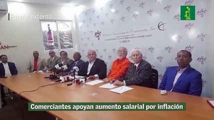 Comerciantes apoyan aumento salarial por inflación