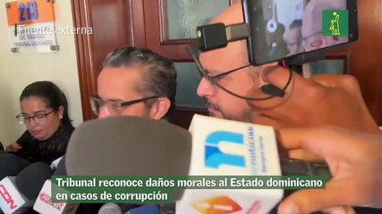 Tribunal reconoce daños morales al Estado dominicano en casos de corrupción