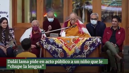 Dalai Lama pide en acto público a un niño que le “chupe la legua”