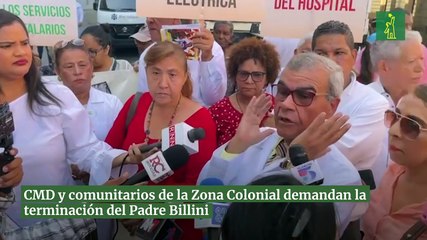 CMD y comunitarios de la Zona Colonial demandan la terminación del Padre Billini