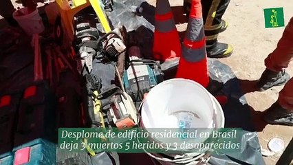 Desplome de edificio residencial en Brasil deja 3 muertos 5 heridos y 3 desaparecidos