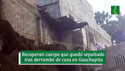 Recuperan cuerpo que quedó sepultado tras derrumbe de casa en Guachupita