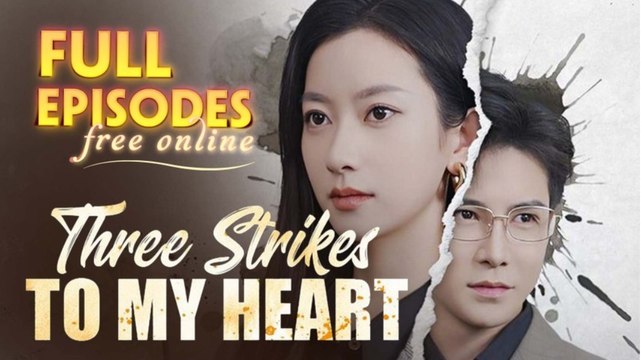 Three Strikes To My Heart