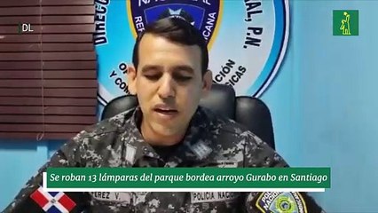 Se roban 13 lámparas del parque bordea arroyo Gurabo en Santiago