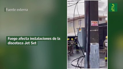 Fuego afecta instalaciones de la discoteca Jet Set