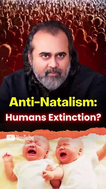 Anti-Natalism: Humans Extinction? || Acharya Prashant
