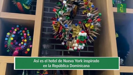 Así es el hotel de Nueva York inspirado en la República Dominicana
