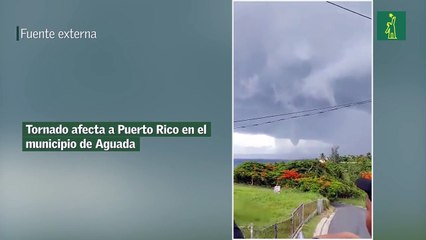Tornado afecta a Puerto Rico en el municipio de Aguada