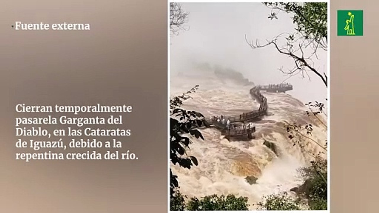 Cierran temporalmente  pasarela Garganta del Diablo, en las Cataratas  de Iguazú, debido a la  repentina crecida del río