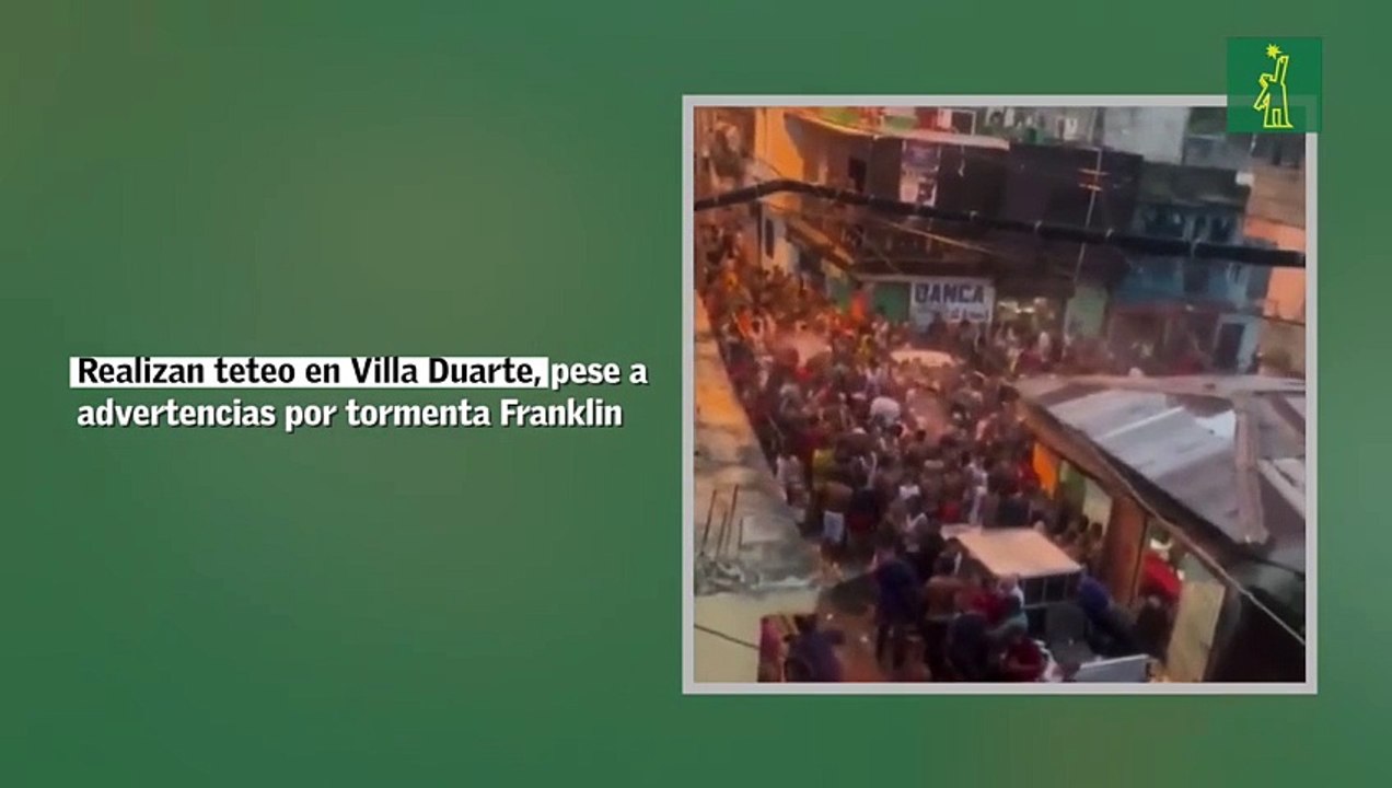 Realizan teteo en Villa Duarte, pese a advertencias por tormenta Franklin