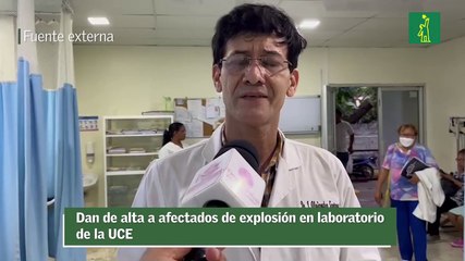 Dan de alta a afectados de explosión en laboratorio de la UCE