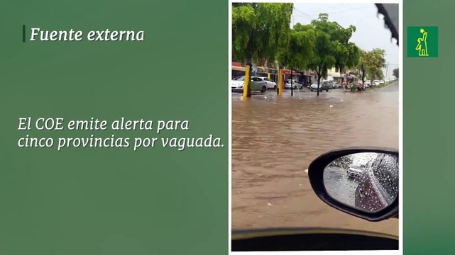 El COE emite alerta para cinco provincias por vaguada