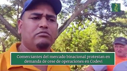Comerciantes del mercado binacional protestan en demanda de cese de operaciones en Codevi