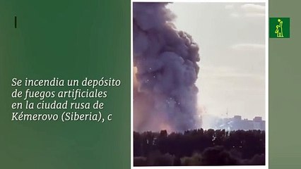 Se incendia un depósito de fuegos artificiales  en la ciudad rusa de  Kémerovo , Siberia.