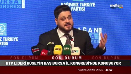 BTP Genel Başkanı Hüseyin Baş Bursa da Konuşuyor
