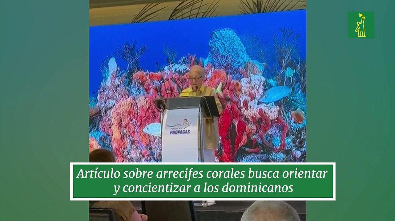 Artículo sobre arrecifes corales busca orientar y concientizar a los dominicanos