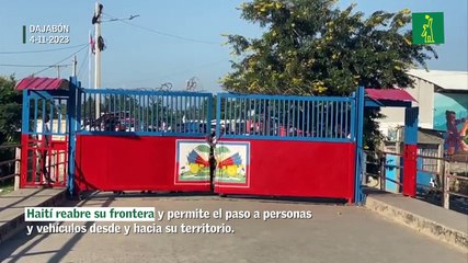 Haití reabre su frontera y permite el paso a personas y vehículos desde y hacia su territorio