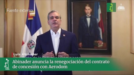 Abinader anuncia la renegociación del contrato de concesión con Aerodom