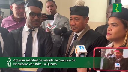 Aplazan solicitud de medida de coerción de vinculados con Kiko La Quema