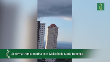 Se forma tromba marina en el Malecón de Santo Domingo