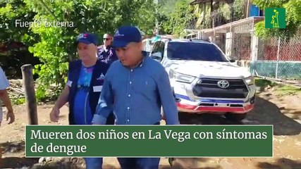 Mueren dos niños en La Vega son síntomas de dengue