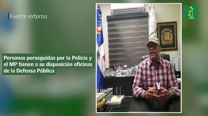 Personas perseguidas por la Policía y el MP tienen a su disposición oficinas de la Defensa Pública