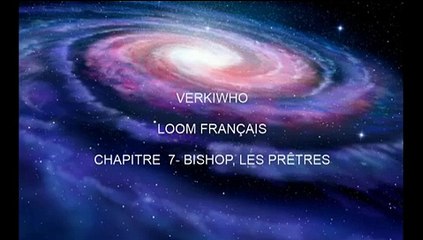 Loom   Chapitre 7   Bishop, les prêtres