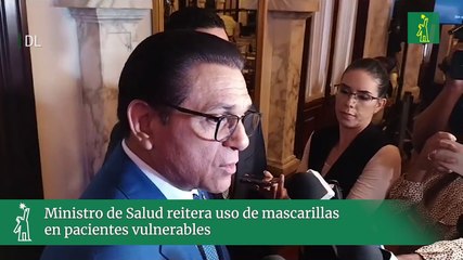 Ministro de Salud reitera uso de mascarillas en pacientes vulnerables