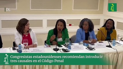 Congresistas estadounidenses recomiendan introducir tres causales en el Código Penal