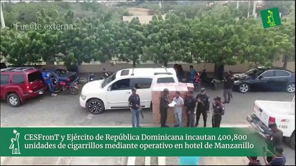 CESFronT y Ejército de República Dominicana incautan 400,800 unidades de cigarrillos mediante operativo en hotel de Manzanillo
