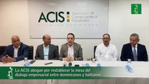 La Acis Abogan Por Restablecer La Mesa Del Dialogo Empresarial Entre Dominicanos Y Haitianos