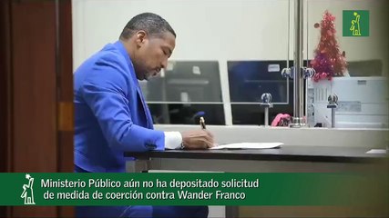 Ministerio Público aún no ha depositado solicitud de medida de coerción contra Wander Franco