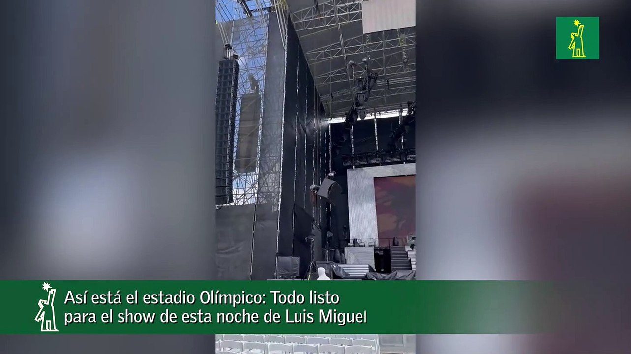 Así Está El Estadio Olímpico: Todo Listo Para El Show De Esta Noche De Luis Miguel