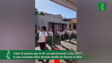 "¿Qué tú quieres que te de: un apartamento o una CRV?", lo que coreaban niños durante desfile de Duarte en Mao