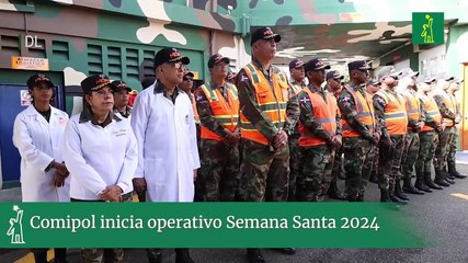 Comipol inicia operativo Semana Santa 2024