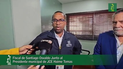 Fiscal de Santiago Osvaldo Junto al Presidente municipal de JCE Haime Tomas